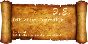 Dörfler Euszták névjegykártya